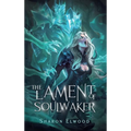 The Lament of Soulwaker