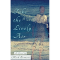 Take the Lively Air