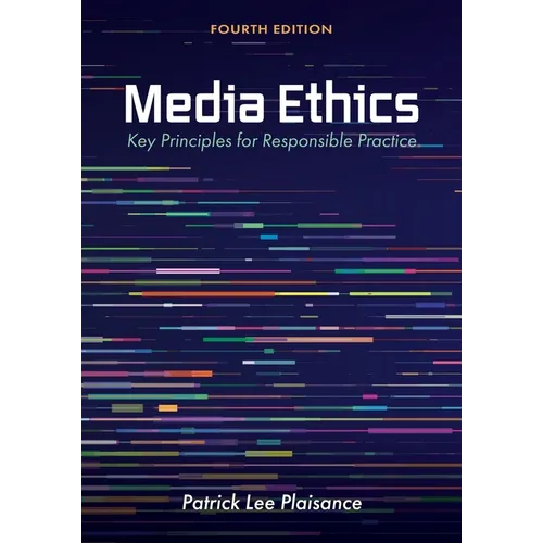 Media Ethics: Key Principles for Responsible Practice