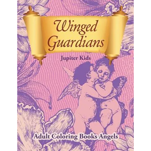 Winged Guardians: Adult Coloring Books Angels