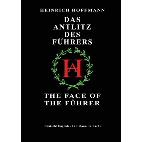 Das Antlitz Des Fuhrers / The Face of the Fuhrer