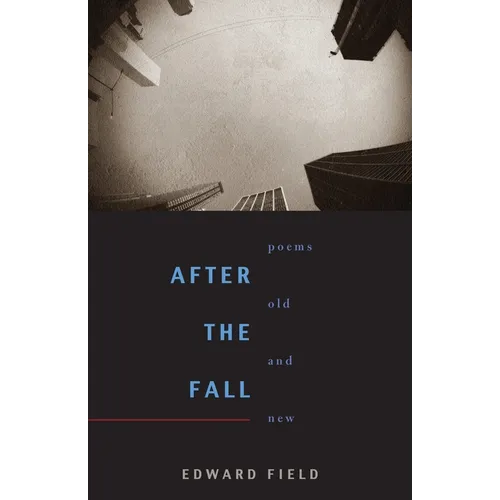 After the Fall: Poems Old and New