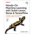 Hands-On Machine Learning with Scikit-Learn, Keras, and Tensorflow: Concepts, Tools, and Techniques to Build Intelligent Systems