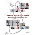 Finland - a nation of opera: 19 essays about contemporary opera