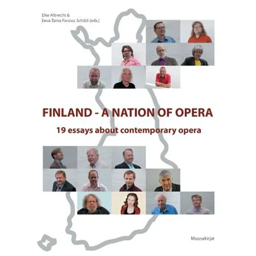 Finland - a nation of opera: 19 essays about contemporary opera