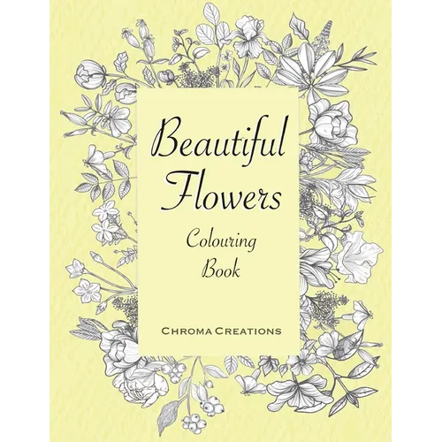 Beautiful Flowers Colouring Book: Large print for Adults