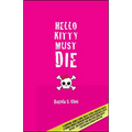 Hello Kitty Must Die