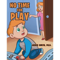 No Time for Play