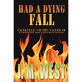 Had a Dying Fall: A Christopher Snow & Erin McCoy Mystery