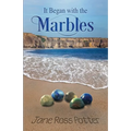 It Began with the Marbles