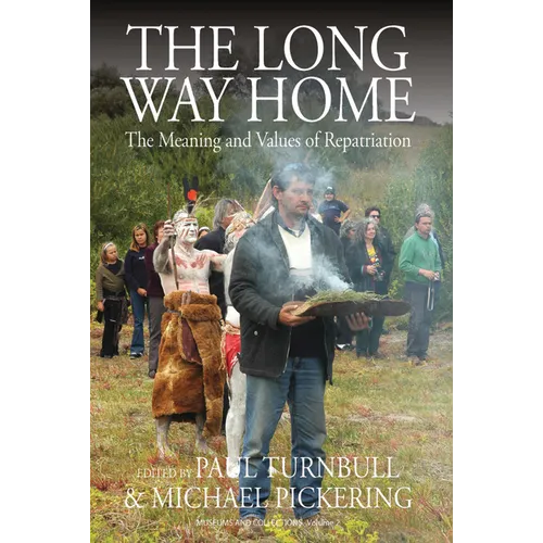 The Long Way Home: The Meaning and Values of Repatriation