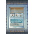The House on Oyster Creek