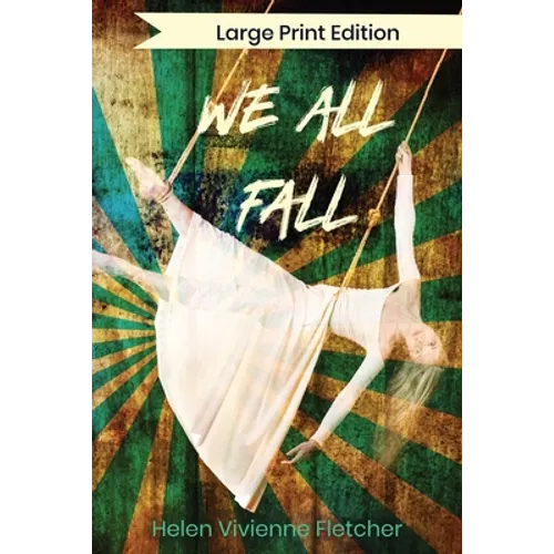 We All Fall: Large Print Edition