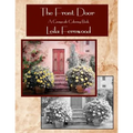 The Front Door: A Grayscale Coloring Book