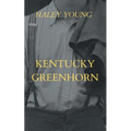 Kentucky Greenhorn