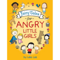 Fairy Tales for Angry Little Girls