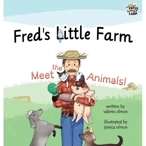 Fred's Little Farm: Meet the Animals