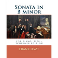 Sonata in B minor: for piano, S178 - Schirmer edition