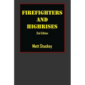 Firefighters and Highrises: 2nd Edition
