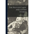 The Restless Lady, and Other Stories