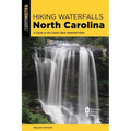Hiking Waterfalls North Carolina: A Guide to the State's Best Waterfall Hikes