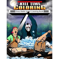 Kill Time Coloring: Stress Relief Adult Coloring Book
