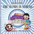 The Alpha in Athens: Adventures in Greece