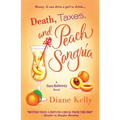 Death, Taxes, and Peach Sangria