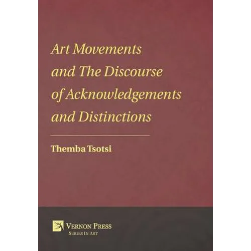 Art Movements and The Discourse of Acknowledgements and Distinctions