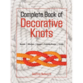 Complete Book of Decorative Knots