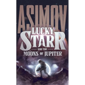 Lucky Starr and the Moons of Jupiter