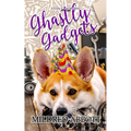 Ghastly Gadgets