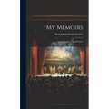 My Memoirs: Autobiography of Karl Formes