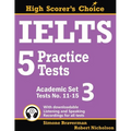 IELTS 5 Practice Tests, Academic Set 3: Tests No. 11-15