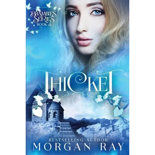 Thicket: YA Paranormal Romance and Sleeping Beauty Adaption