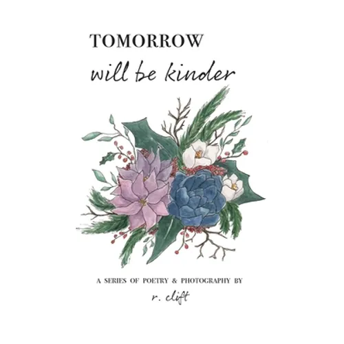 tomorrow will be kinder