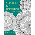 Mandalas for Relaxation Colouring Book