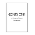 Geometry of Life: A Memoir in Painting