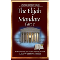 The Elijah Mandate, part 2