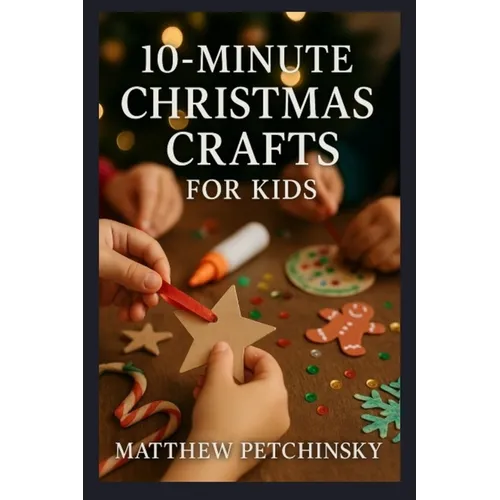 10-Minute Christmas Crafts for Kids