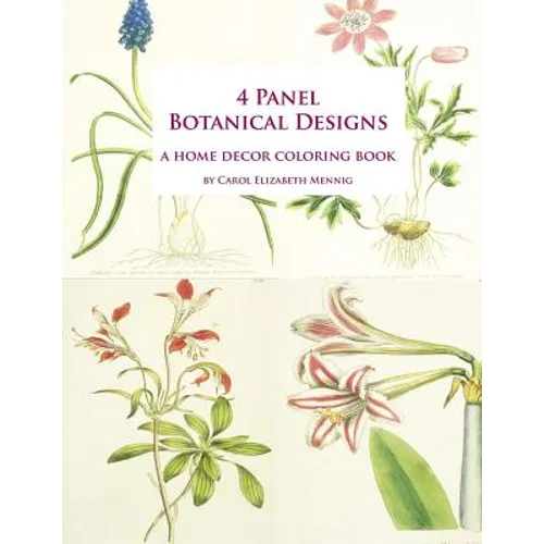 4 Panel Botanical Designs: A Home Decor Coloring Book