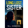 Long-Lost Sister: An unputdownable psychological thriller with a breathtaking twist