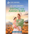 Saving Her Amish Baby: An Uplifting Inspirational Romance