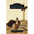 El Camino Real de Tierra Adentro