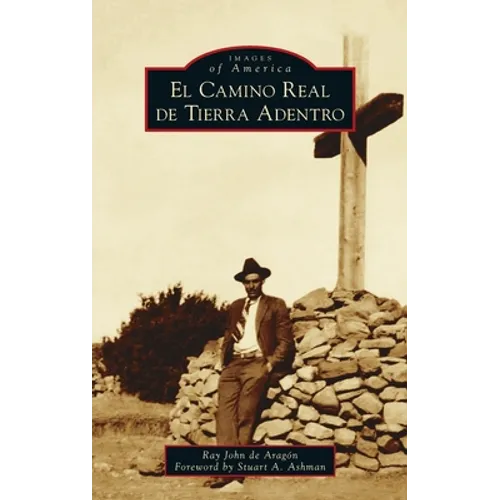 El Camino Real de Tierra Adentro