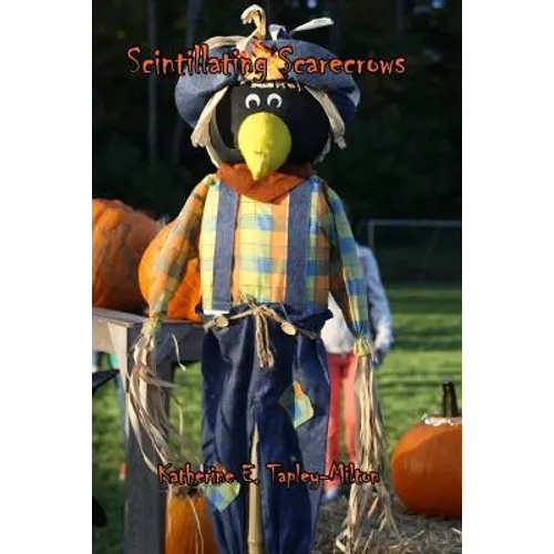 Scintillating Scarecrows
