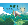Asha: The Bird Who Discovered Her True Self