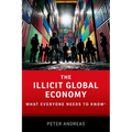The Illicit Global Economy: What Everyone Needs to Know(r)