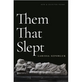 Them That Slept: New & Selected Poems