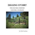Digging Up Dirt: The Gold Hill Cemetery, Gold Hill, Colorado